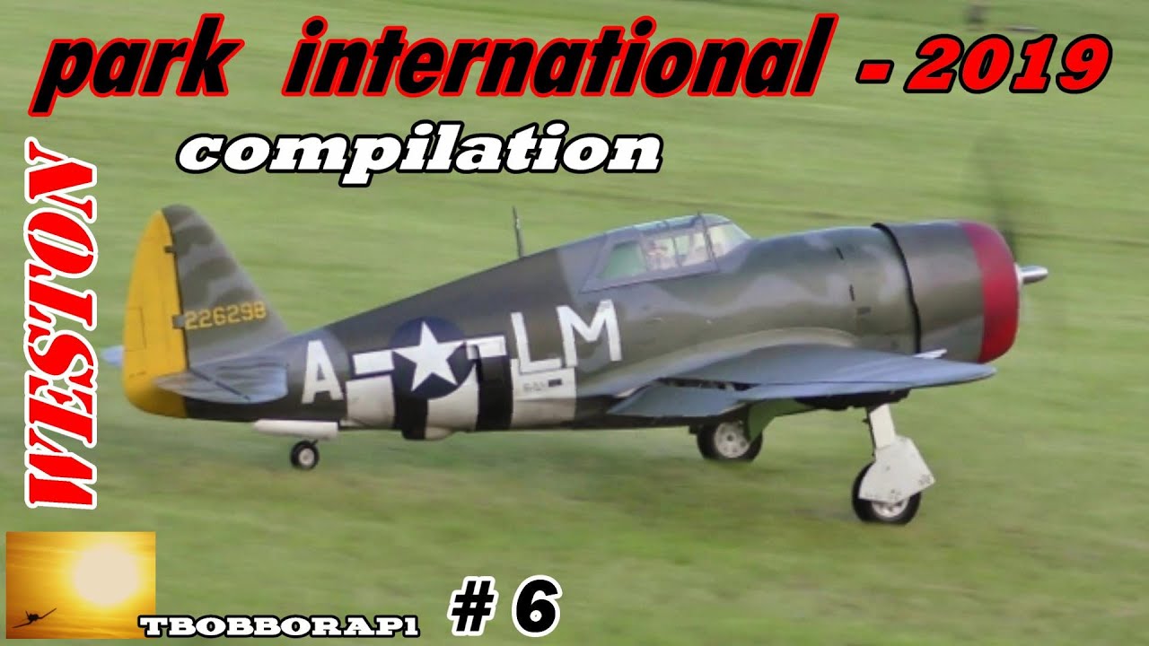 WESTON PARK INTERNATIONAL - 2019 RC FLIGHTLINE COMPILATION # 6 - GIANT SCALE MODELS IN THE UK