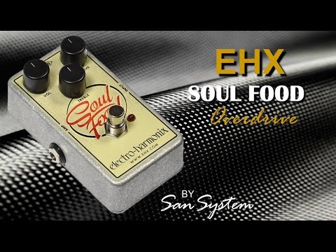 EHX Soul Food ( Electro-Harmonix )