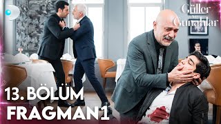 Güller Ve Günahlar 13. 1.Fragman Affet Beni Oğlum… Baban Tecer Ailesinden İntikamını Alacak