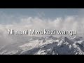 Ni Nani Mwokozi Wangu Ni Nani Mwokozi Wangu