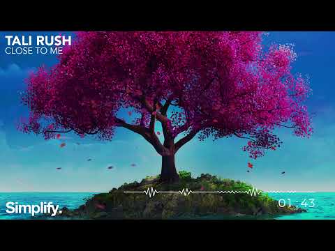 Tali Rush - Close To Me