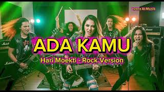 Ada Kamu  Hari Moekti rock Cover By Ivana Ai Musik