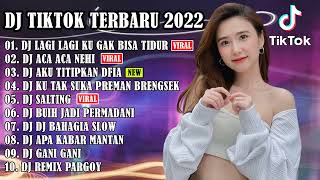 DJ TIKTOK TERBARU 2022 - DJ LAGI LAGI KU GAK BISA TIDUR X ACA ACA NEHI NEHI |REMIX VIRAL TIKTOK 2022