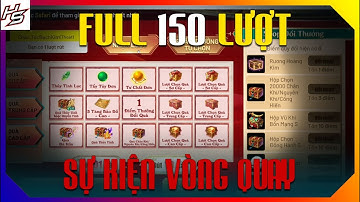 VLTK MOBILE - Test thử Full 150 lượt sự kiện vòng quay và cái kết | Thiên Nhai TV