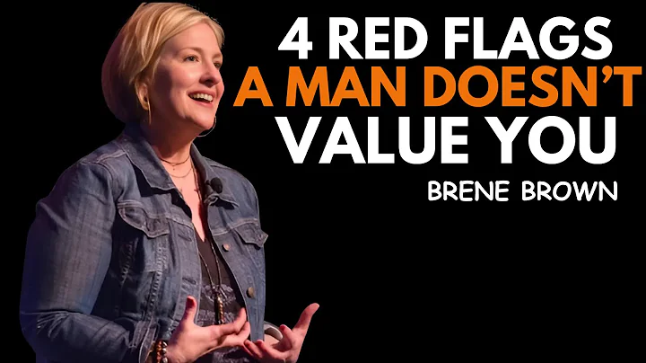 4 BEHAVIORS OF A MAN WHO DOESN'T VALUE YOU || BRENE BROWN|| BEST MOTIVATIONAL SPEECH