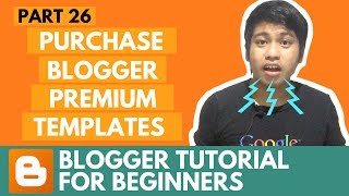 Blogger Tutorial for Beginners - Purchase Blogger Premium Template for your Blog - Part 26