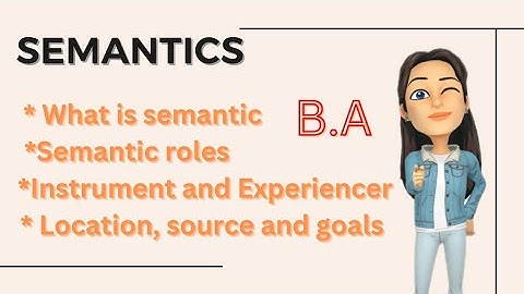 SEMANTICS ROLES ||Aspects of English Lessons|| 4 sem || Madras University ||New Syllabus|| Tamil