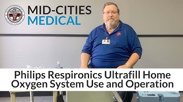 Philips Respironics Ultrafill Home Oxygen System Use and Operation