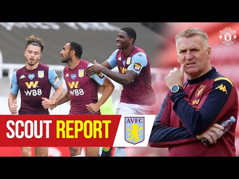 Scout Report | Aston Villa v Manchester United | Premier League