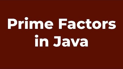 Prime Factors | Java Program