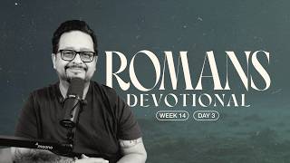 Ep. 68 🎙️Case Dismissed // Romans Daily Devotion