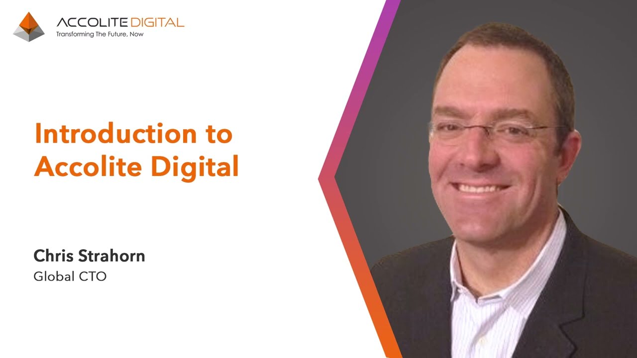 Introduction to Accolite Digital | Chris Strahorn