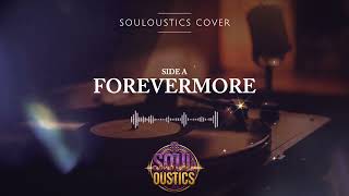 Forevermore - Souloustics (Chill Jazz R&B Cover)