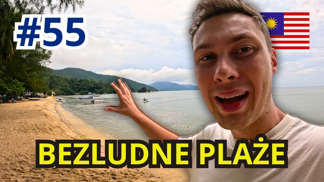 Malezja - Ostatnie Chwile w AZJI #55