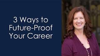 3 Ways to Future-Proof Your Career Profile
