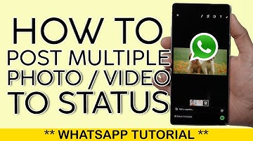 How to Post Multiple Photos Videos As Whatsapp Status 2025