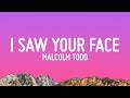 Malcolm Todd I Saw Your Face Lyrics mp3