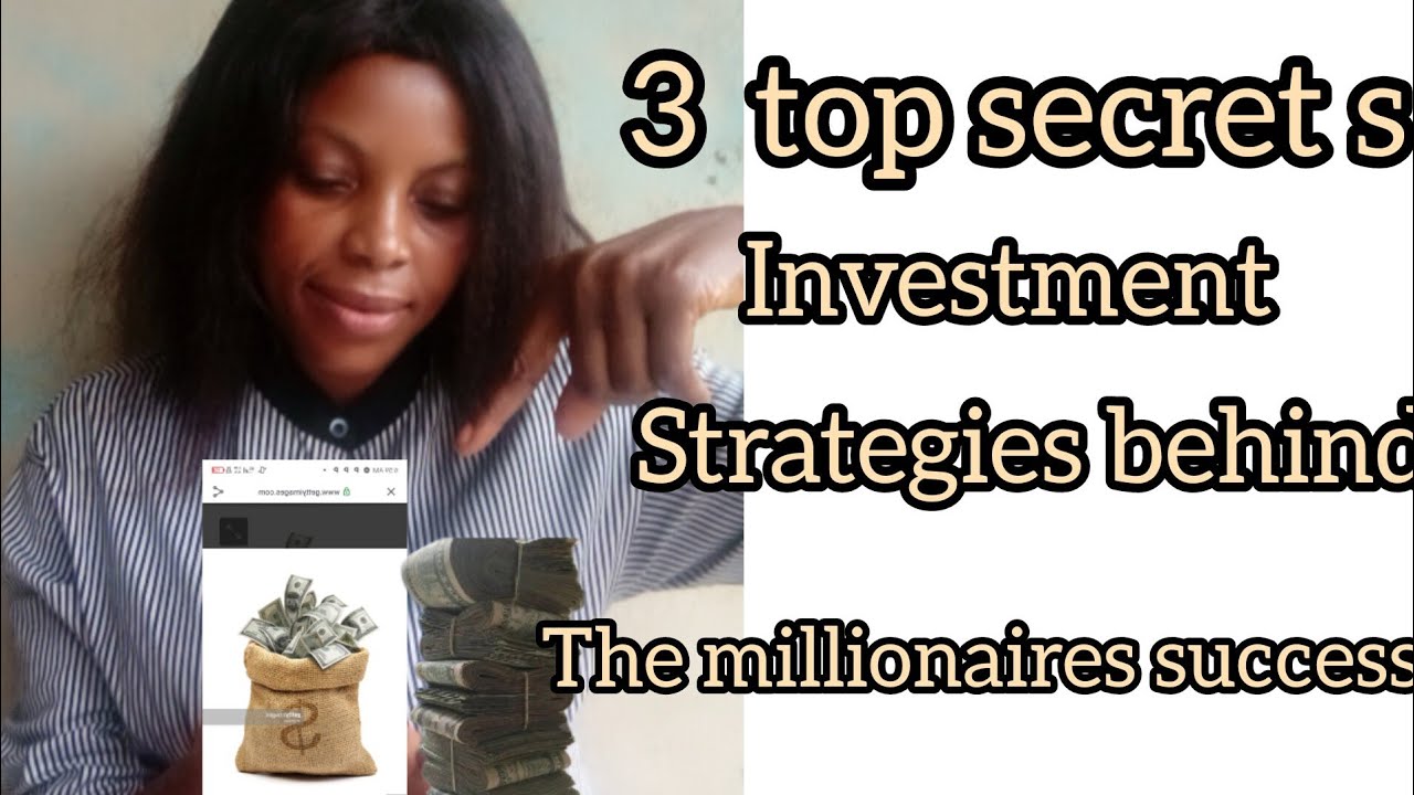 Here is the top 3 investment strategies behind the millionaires success