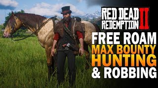 Free Roam, Maximum Bounty, Hunting & Exploring - Red Dead Redemption 2 Gameplay [4K RDR2]