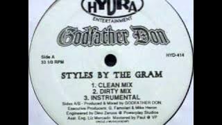 Godfather Don - Styles by the gram