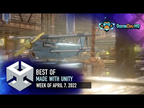 BEST OF MADE WITH UNITY #175 - Week of April 7, 2022