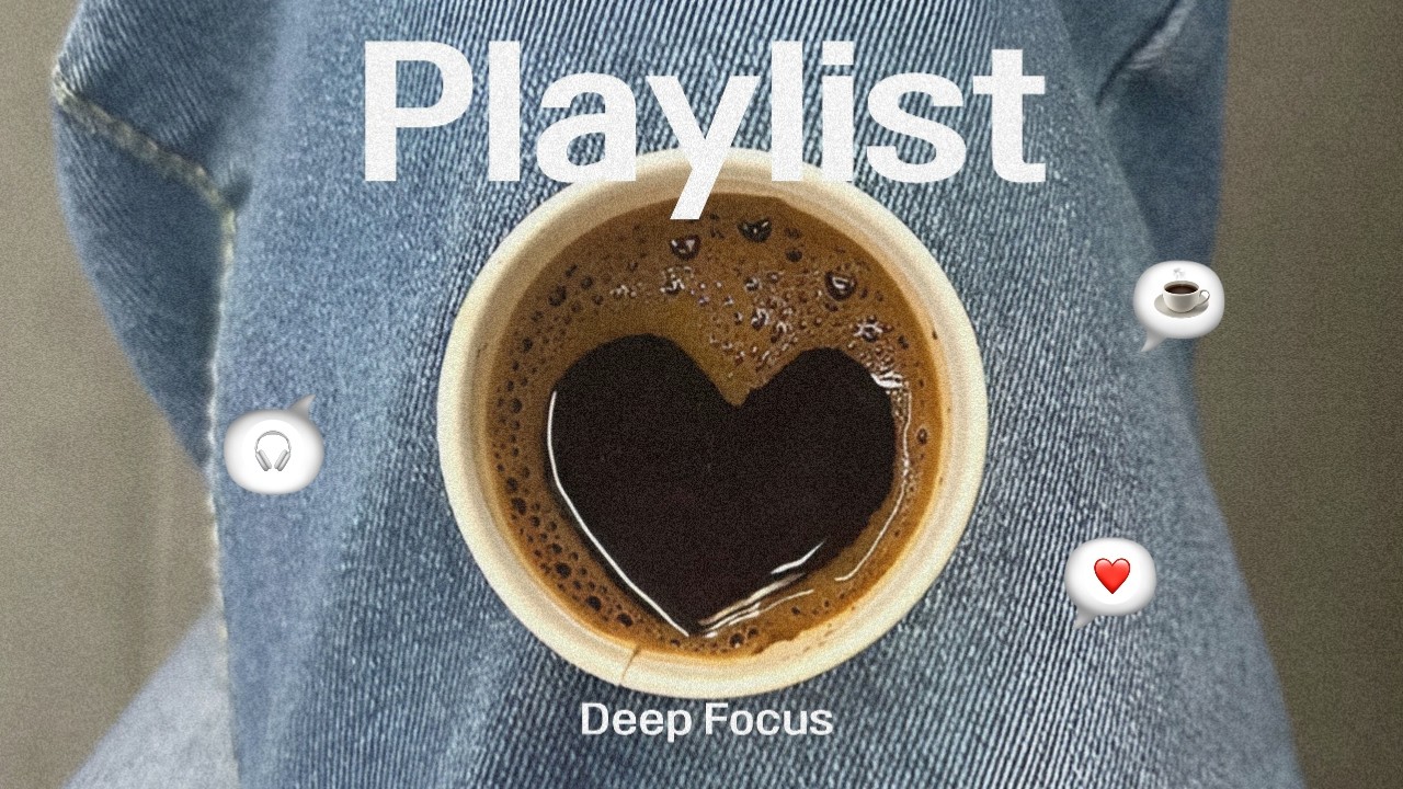 𝐏𝐥𝐚𝐲𝐥𝐢𝐬𝐭 Focus Music for Work & Productivity 🎧| 1 Hour No Distractions