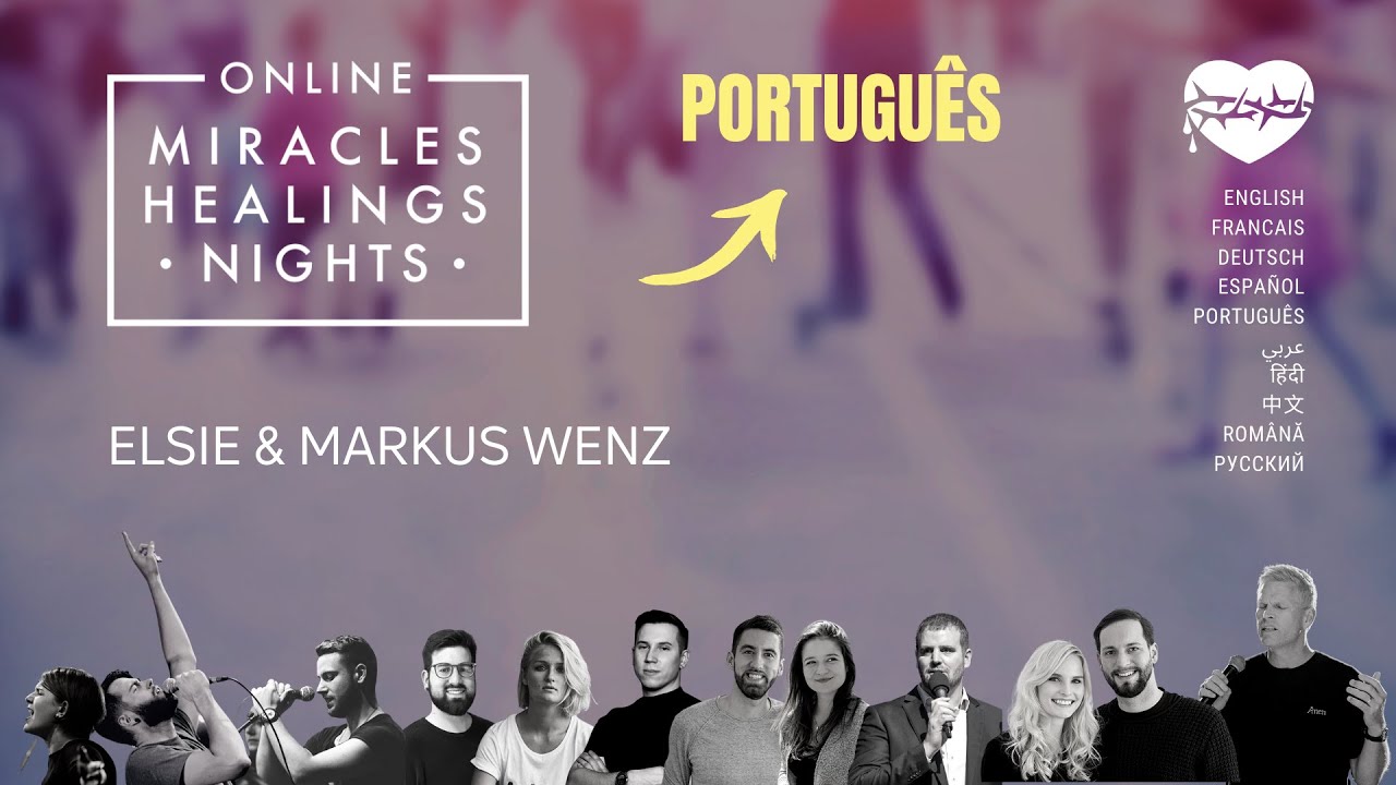 Miracles & Healings Night with Markus and Elsie Wenz - portuguese