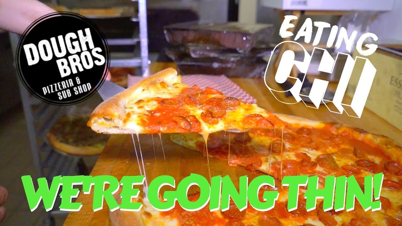 Let's Get Thin With Dough Bros Pizza Eating Chicago YouTube