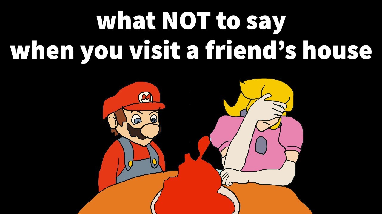 what-not-to-say-when-you-visit-a-friend-s-house-what-not-to-say-9