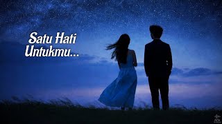 Satu Hati Untukmu  Lagu Cinta Paling Dalam