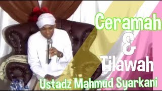 TILAWAH & CERAMAH GURU MAHMUD SYARKANI AL-BANJARI