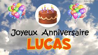 Joyeux Anniversaire Lucas Anniversaire Message Youtube Joyeux Anniversaire Lucas Anniversaire Message Youtube