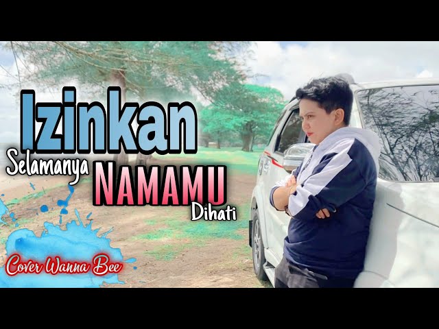 Wanna Bee - Izinkan Selamanya Namamu Dihati(cover) || Wanna Annisyah Purba class=