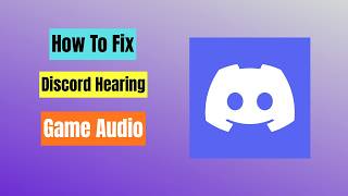 How To Fix Discord Hearing Game Audio - Discord Audio Echo And Game Sound Fix