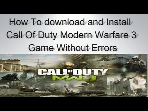 Call Of Duty Modern Warfare 3 Wii Iso Mega How To Download And Install Call Of Duty Modern Warfare 3 Game Without Errors Youtube