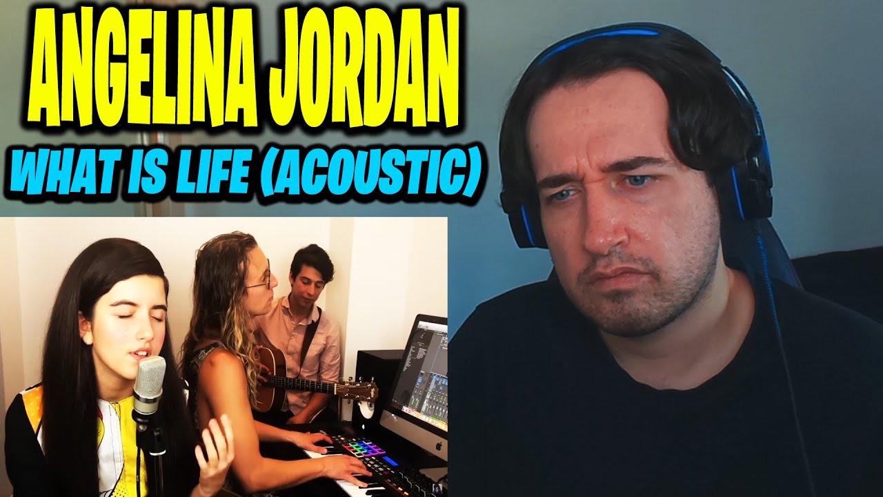 First Time Hearing: Angelina Jordan - What Is Life (Acoustic) REACTION
