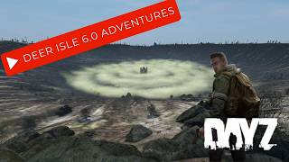DayZ Questing. Deer Isle 6.0 Experimental Adventure, day 18