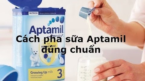Cách pha sữa aptamil anh