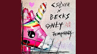 Only Temporary (feat. Becks) - C Silver