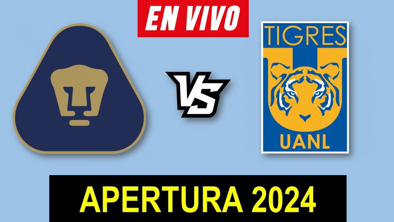 PUMAS VS TIGRES EN VIVO 🔴 APERTURA 2024 JORNADA 6 LIGA MX ️ HORARIO Y ...