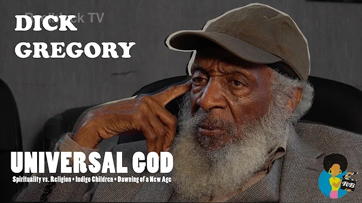 Dick Gregory - Universal God and Indigo Children (...