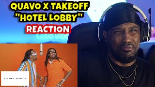 Quavo \& Takeoff - HOTEL LOBBY (A COLORS SHOW) REACTION 🔥🔥