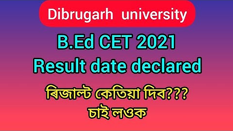 Dibrugarh University B.Ed CET 2021 Result date declared