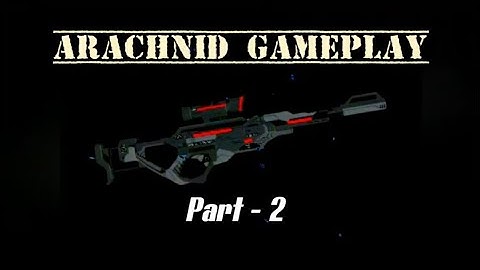 Arachnid Multiplayer Gameplay | Part - 2 | Nova Legacy |  With The_AP | Best Accuracy Sniper Rifle |