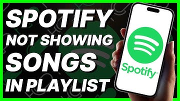 How To Fix Spotify Not Showing Songs In Playlist (2024)