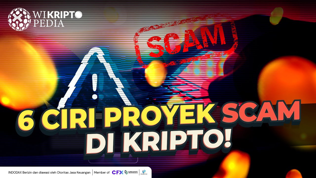 6 Tanda Proyek Kripto Kamu Kena Scam! Tips Menghindari Investasi Bodong