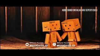 Band Sukabumi I Abdie band Cintailah Aku Seperti Dulu