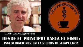 Investigaciones en la Sierra de Atapuerca - Juan Luis Arsuaga (20/02/2019)