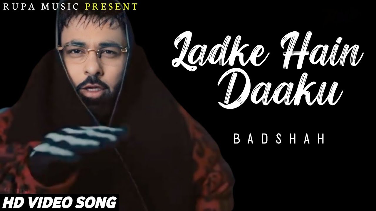 Ladke Hain Daaku Video Song Badshah Sharvi Yadav   Daaku  Gaddi Shor Machaye Suniyo Song
