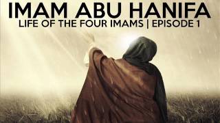 Imam Abu Hanifah Part 1 - Bilal Assad